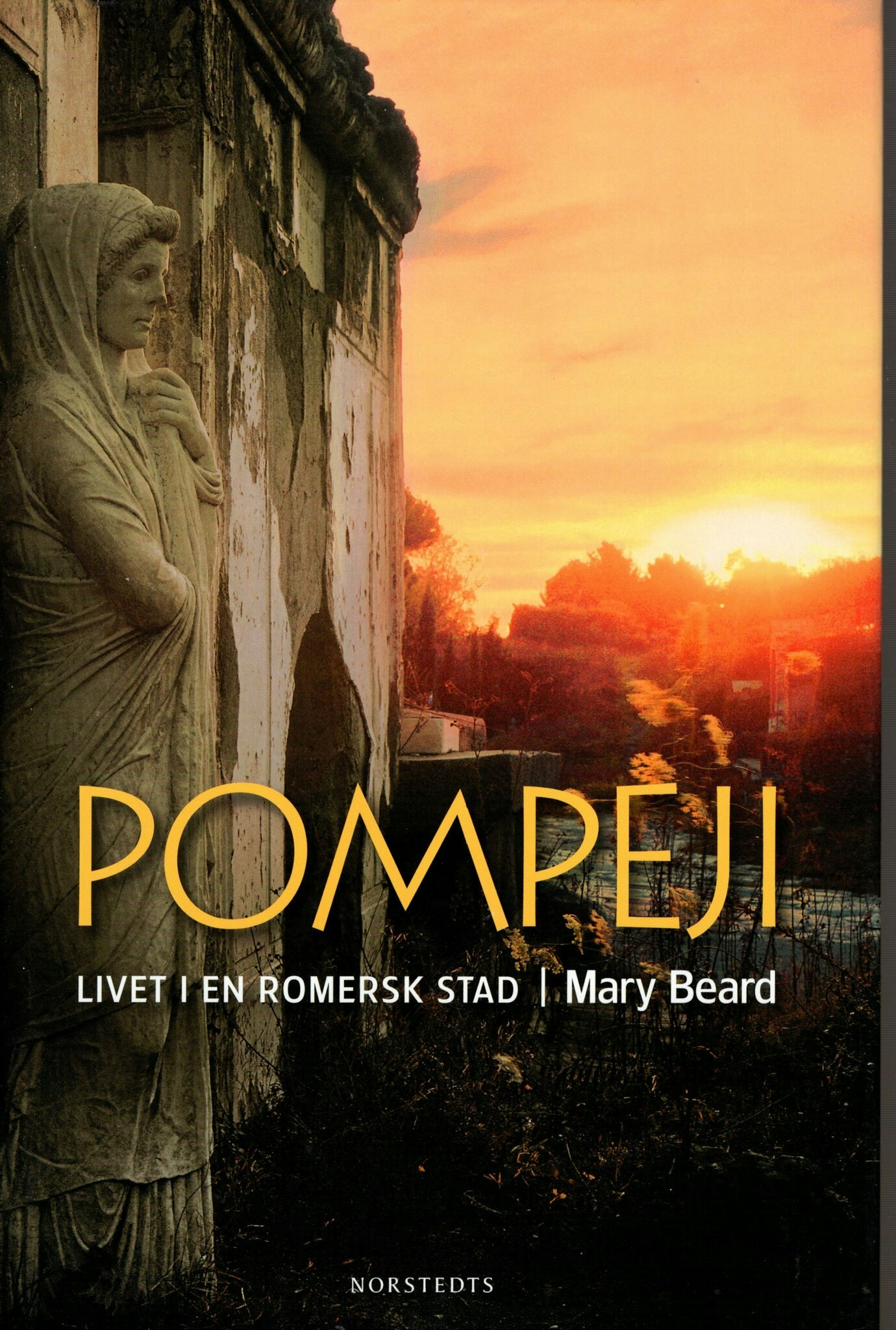 Pompeji. Livet i en romersk stad av Mary Beard