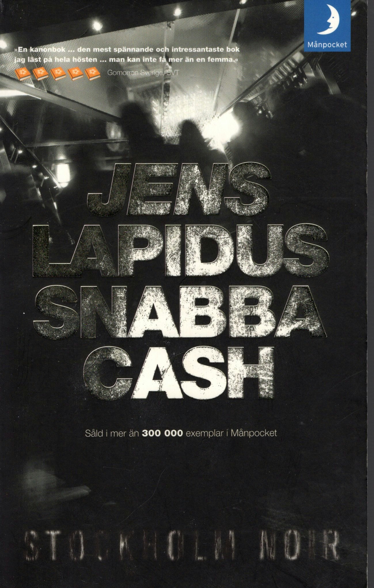 Snabba cash av Jens Lapidus