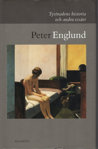 Tystnadens historia och andra essäer av Peter Englund