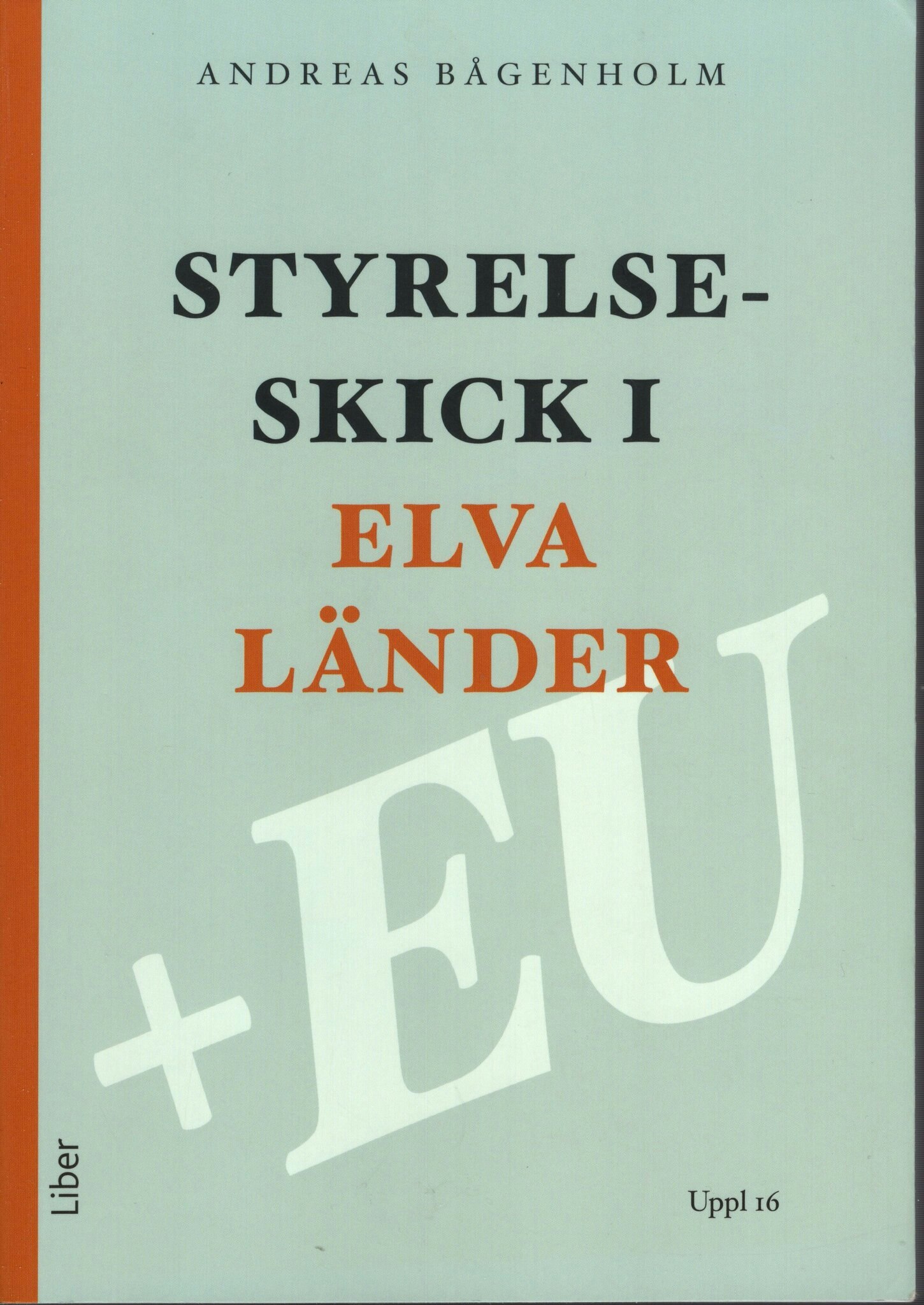 Styrelseskick i elva länder + EU av Andreas Bågenholm