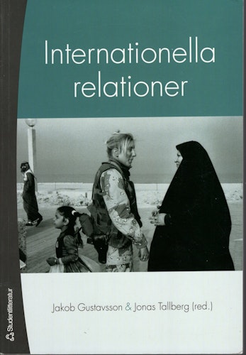 Internationella relationer av Jakob Gustavsson och Jonas Tallberg (Red.)