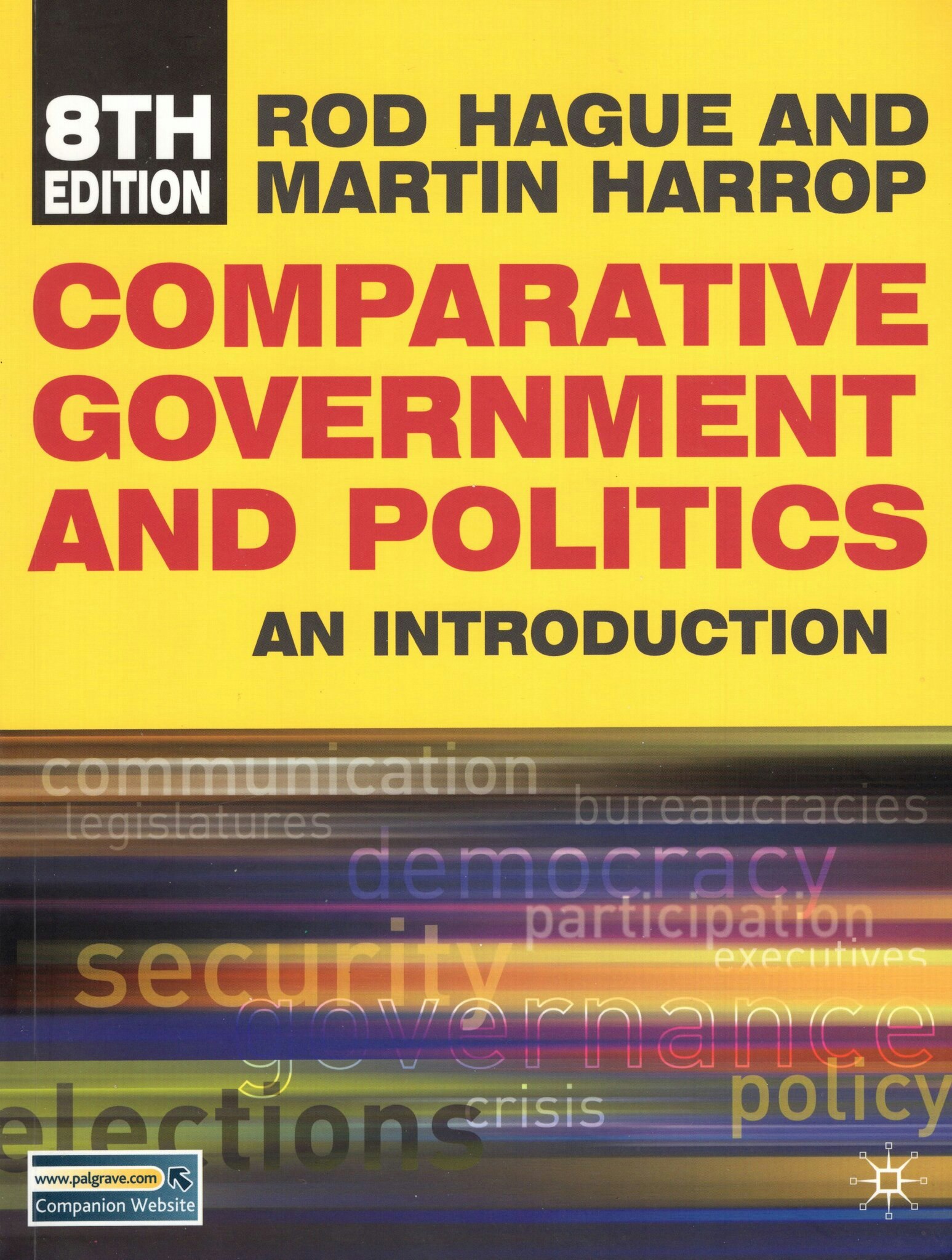 Comparative Government and Politics. An introduction av Rod Hague och Martin Harrop