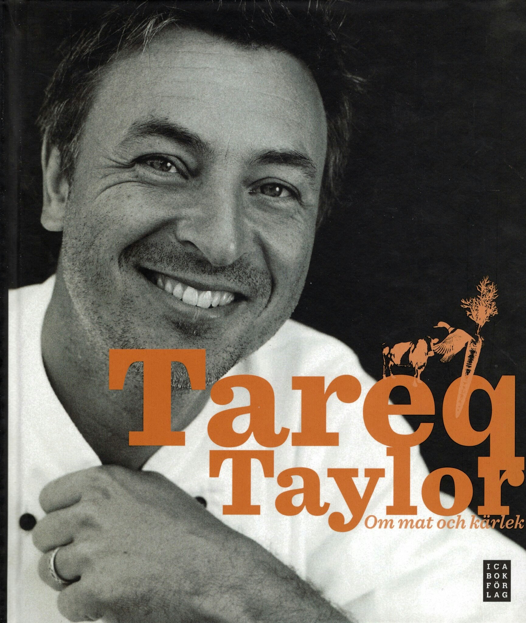 Om mat och kärlek av Tareq Taylor