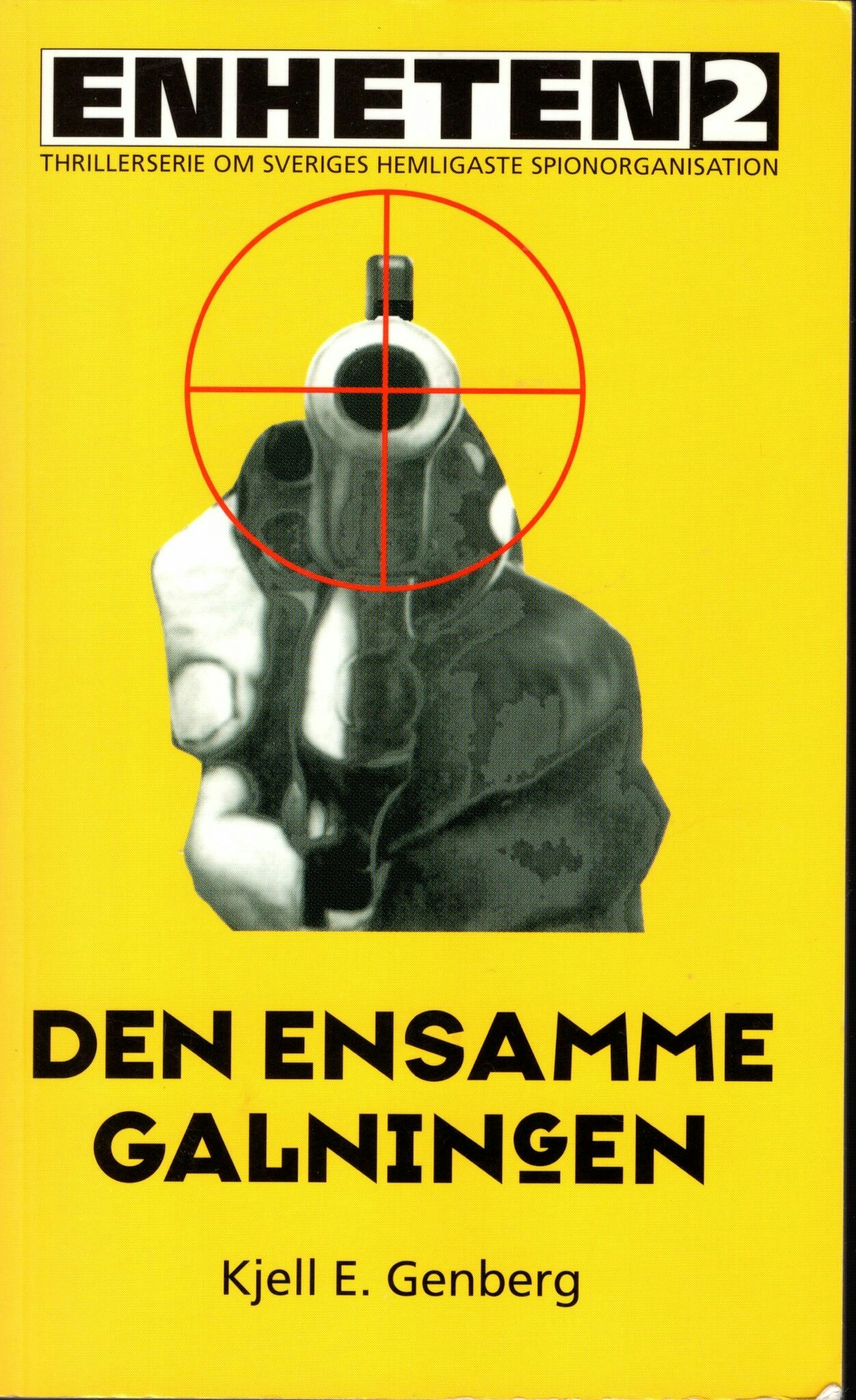 Den ensamme galningen av Kjell E. Genberg