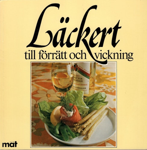 Läckert till förrätt och vickning