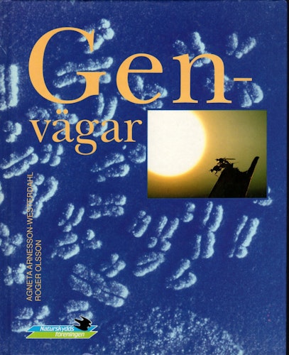 Genvägar Naturskyddsföreningens årsbok 1992 av Agneta Arnesson-Westerdahl och Roger Olsson