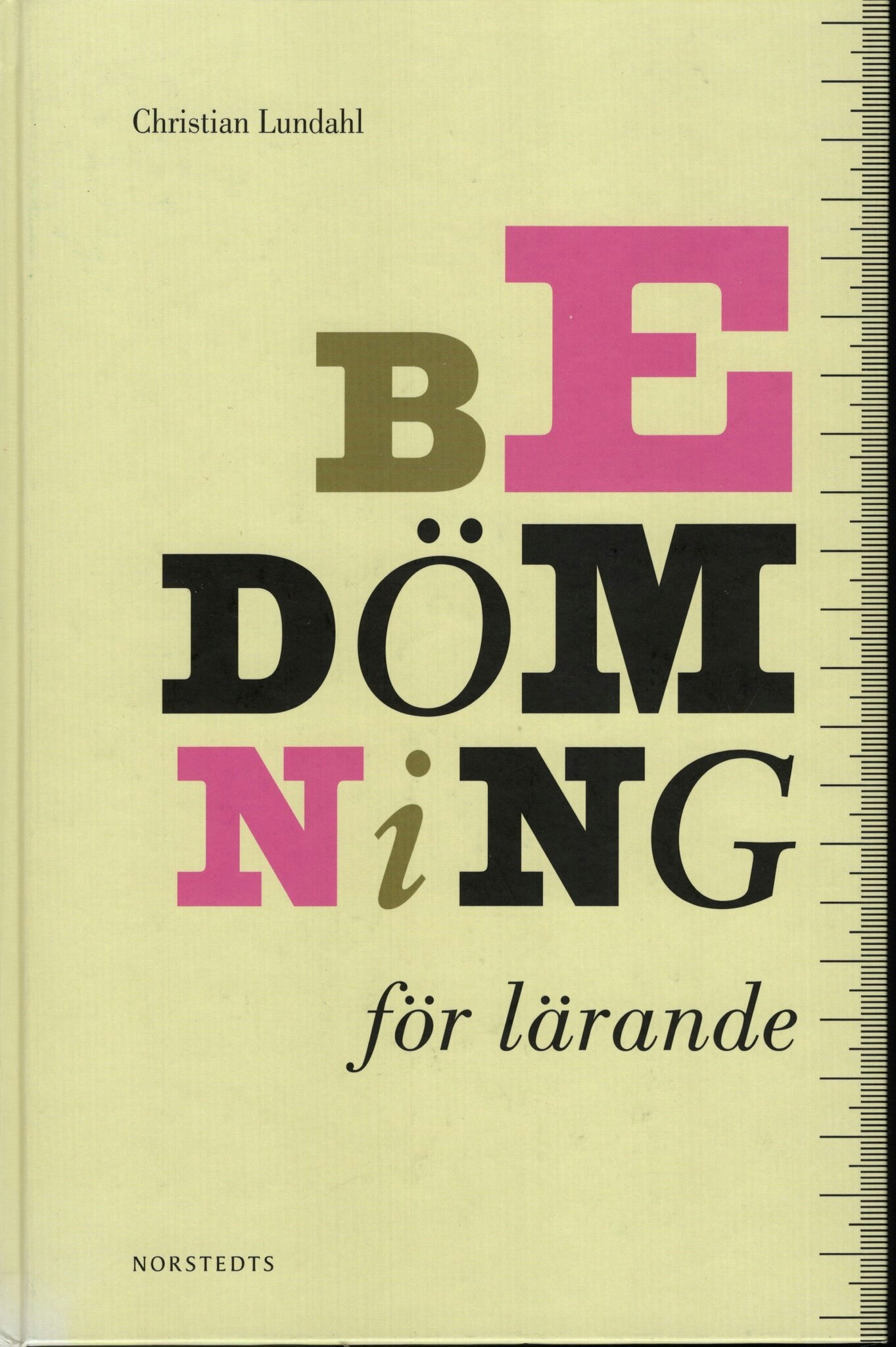 Bedömning för lärande av Christian Lundahl
