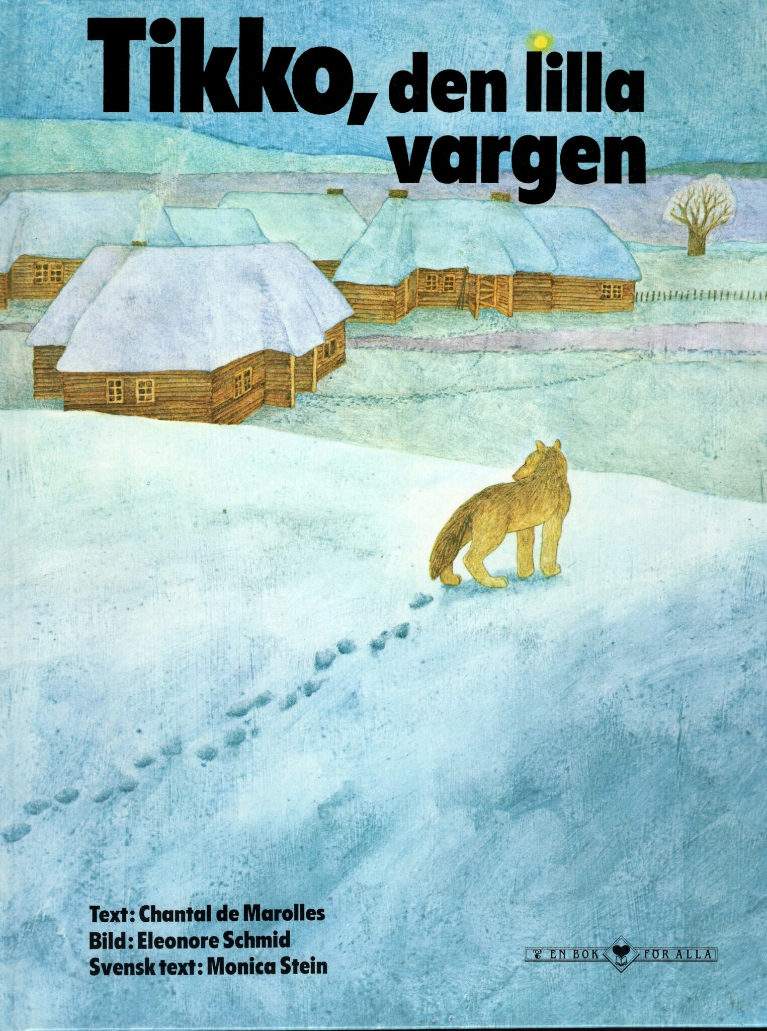 Tikko, den lilla vargen av Chantal de Marolles