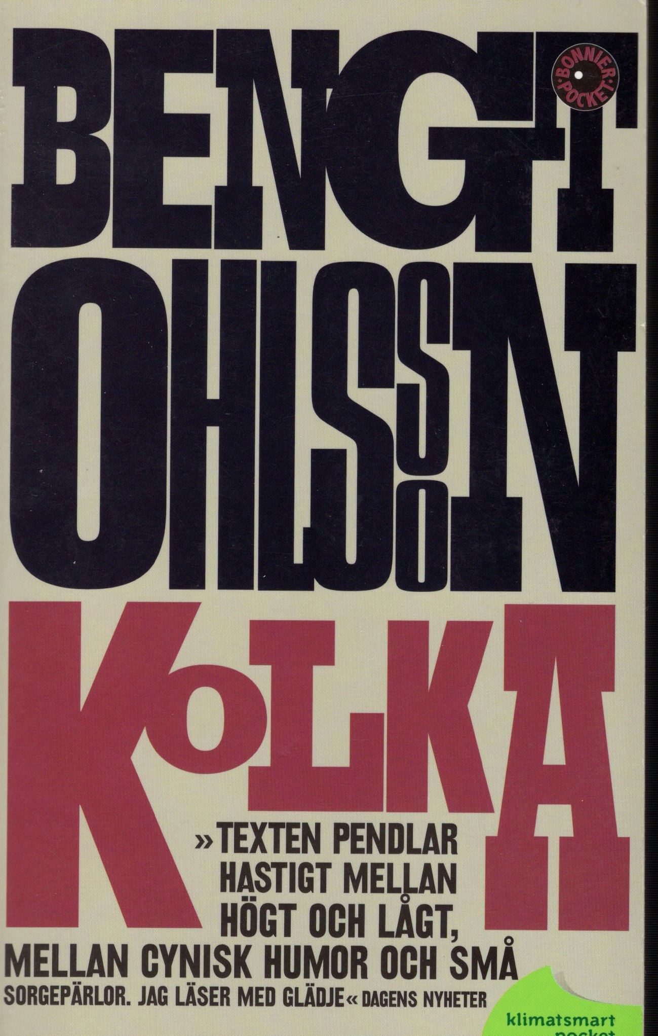 Kolka av Bengt Ohlsson
