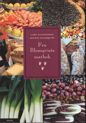 Fru Blomqvists matbok av Lars Gustafsson och Agneta Blomqvist