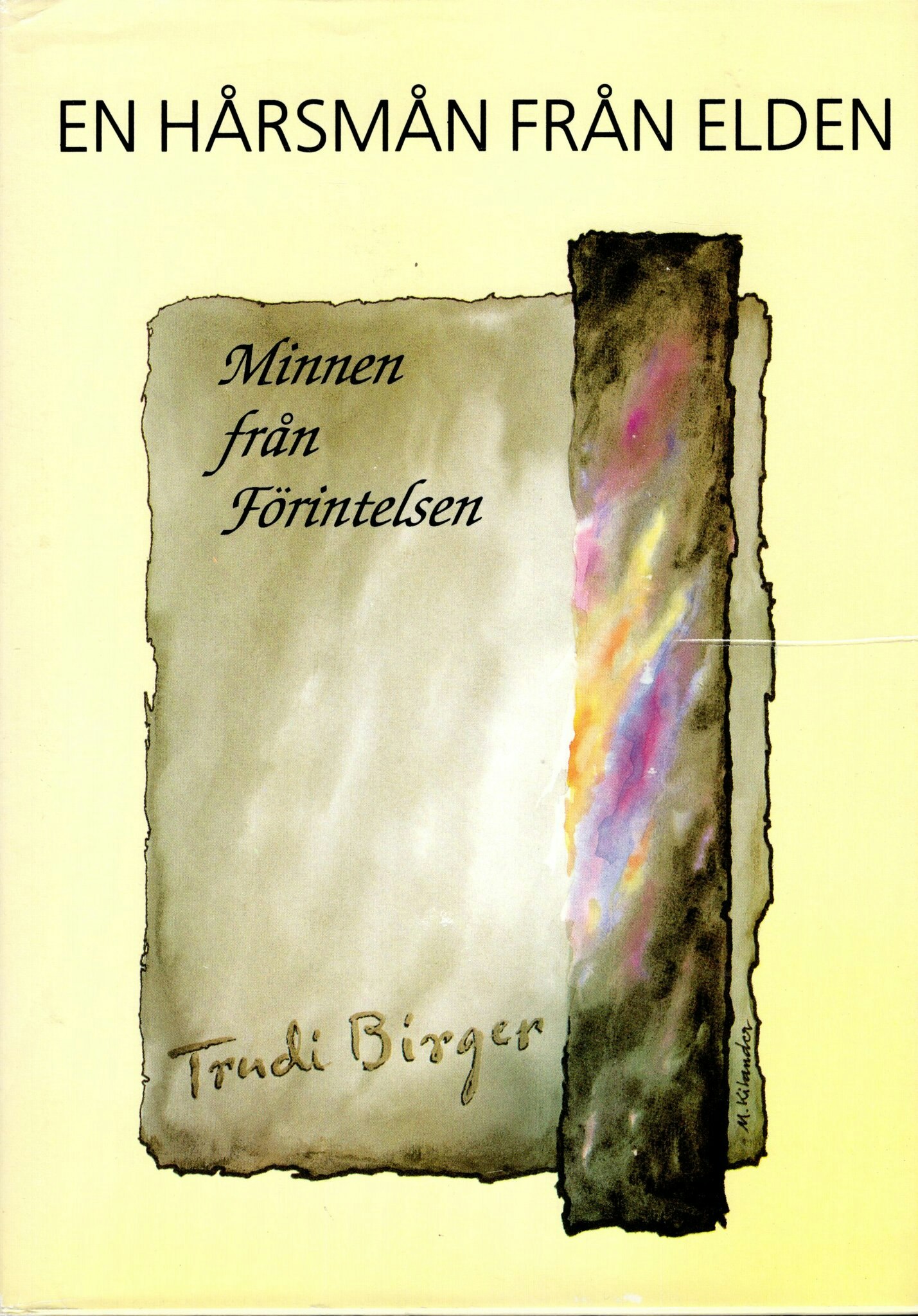 En hårsmån från elden. Minnen från Förintelsen av Trudi Birger