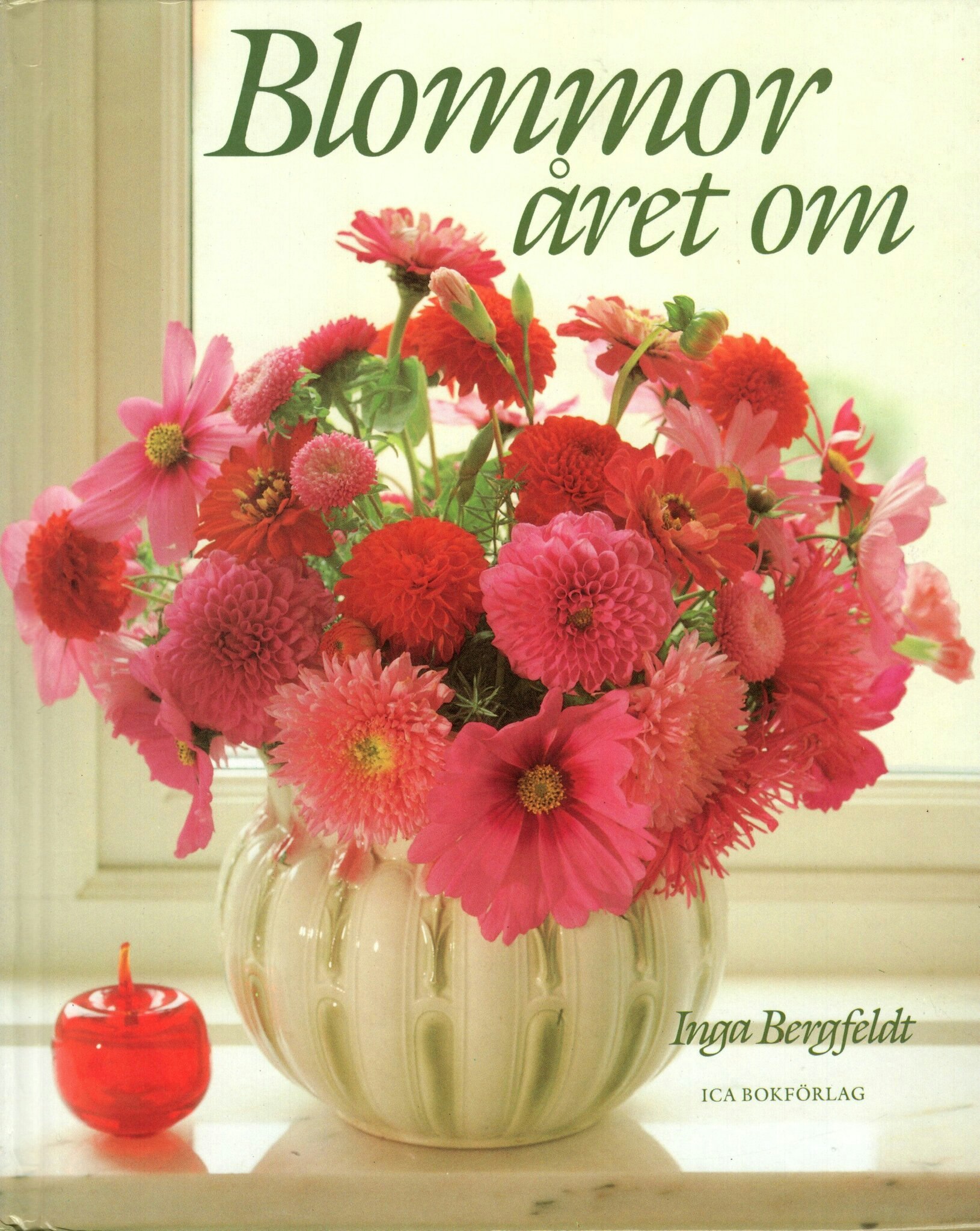 Blommor året om av Inga Bergfeldt