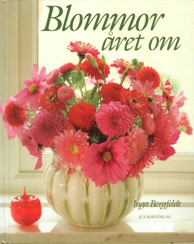 Blommor året om av Inga Bergfeldt