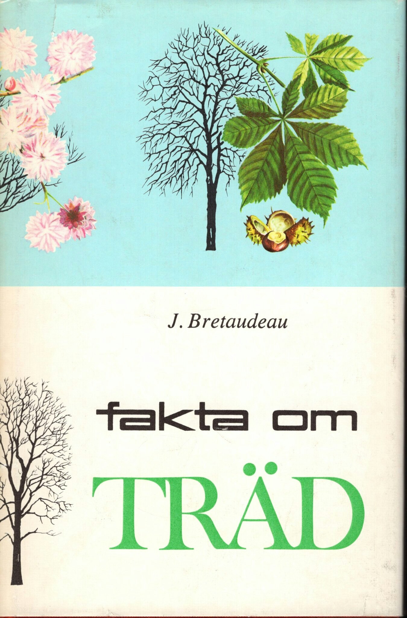 Fakta om träd av J. Bretaudeau