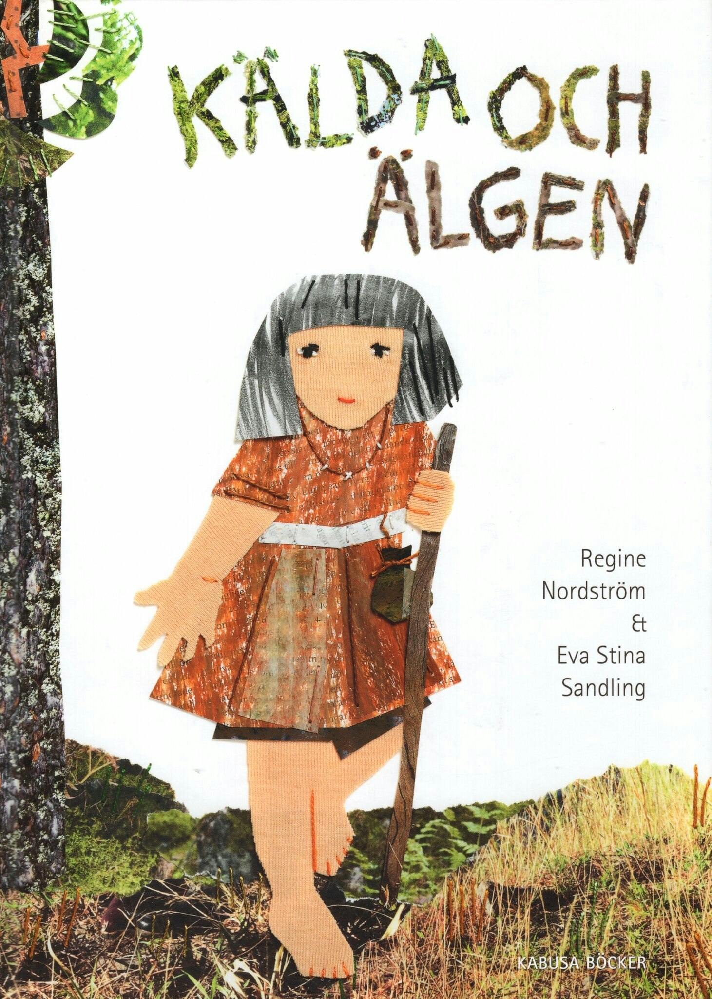 Kälda och älgen av Regine Nordström & Eva Stina Sandling