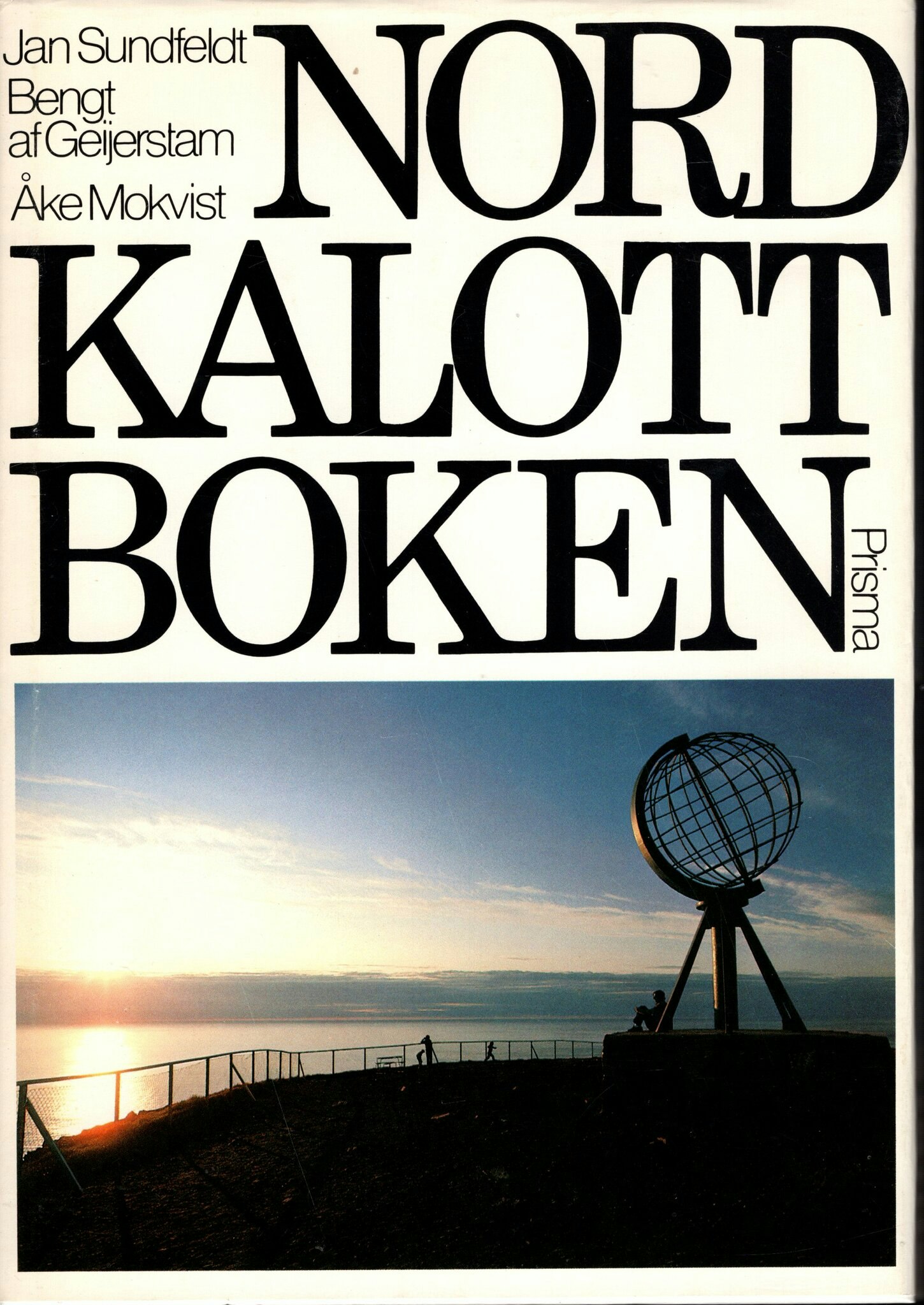 Nordkalottboken av Jan Sundfeldt, Bengt af Geijerstam och Åke Mokvist