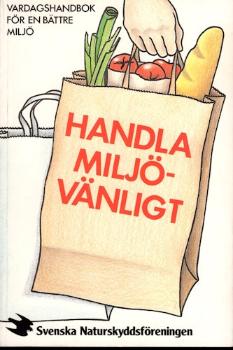 Handla miljövänligt av Bo Thunberg och Fredrik Holm