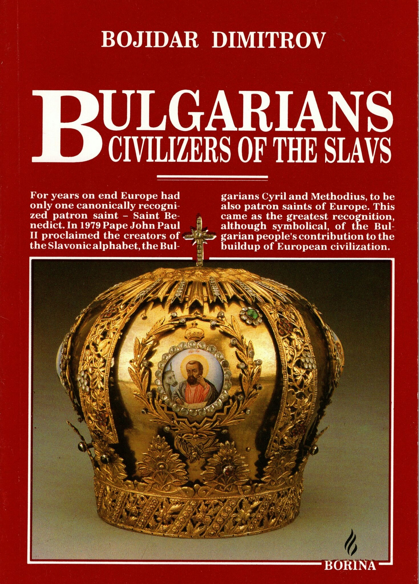Bulgarians. Civilizers of the slavs av Bojidar Dimitrov