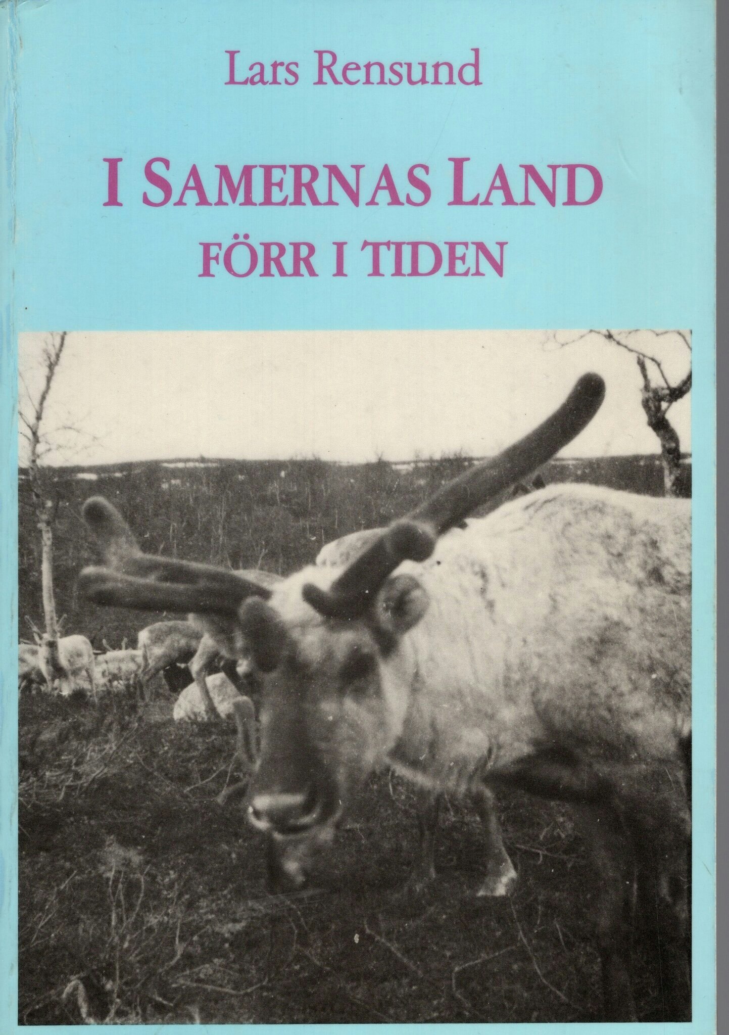 I samernas land förr i tiden av Lars Rensund