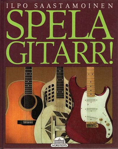 Spela gitarr! av Ilpo Saastamoinen