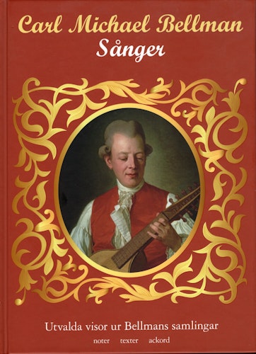 Carl Michael Bellman: Sånger.