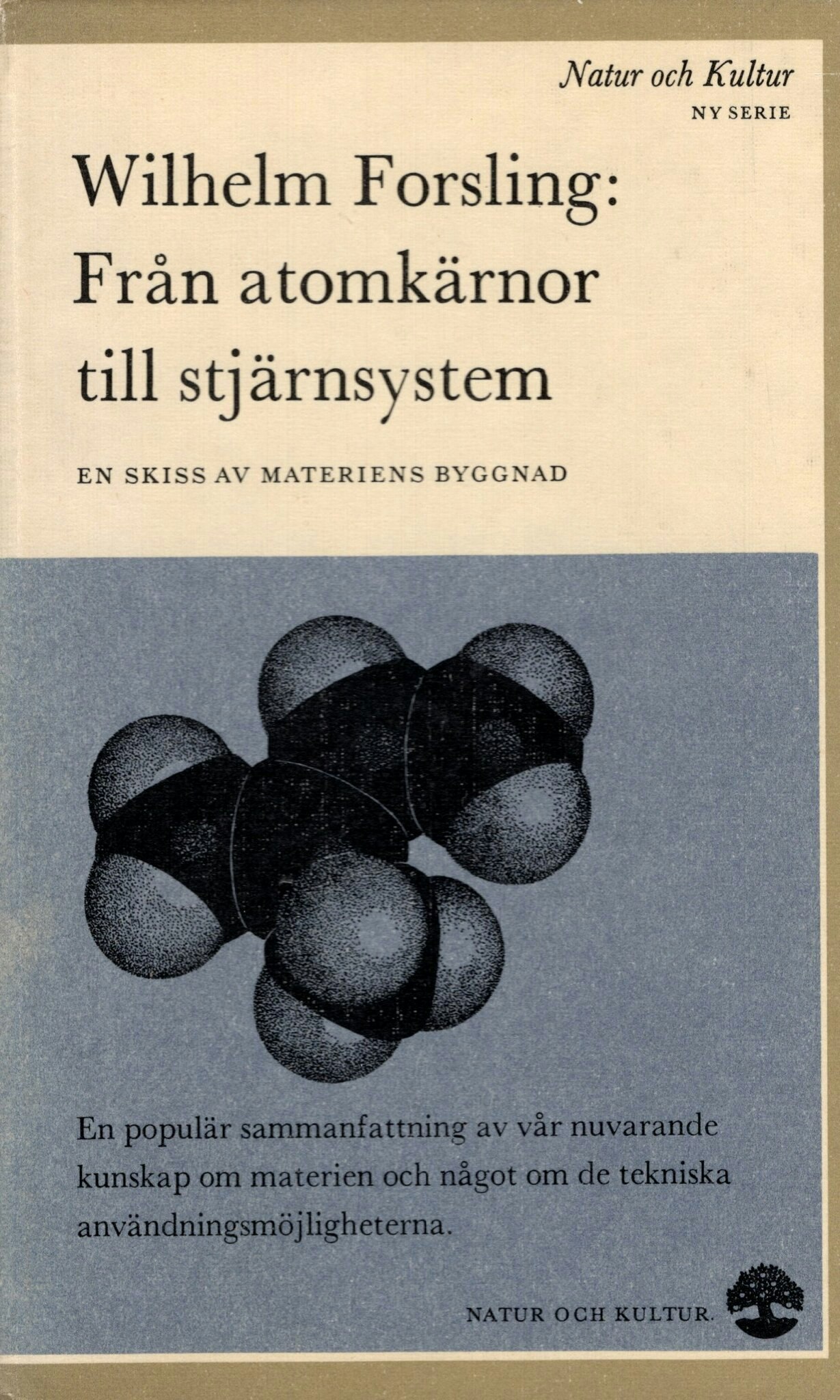 Från atomkärnor till stjärnsystem. En skiss av materiens byggnad av Wilhelm Forsling