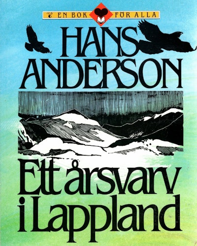 Ett årsvarv i Lappland av Hans Anderson
