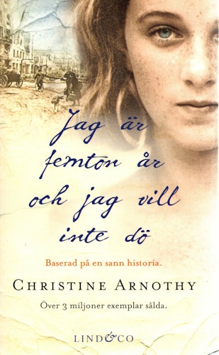 Jag är femton år och jag vill inte dö av Christine Arnothy
