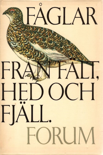 Fåglar från fält, hed och fjäll av Henning Anthon