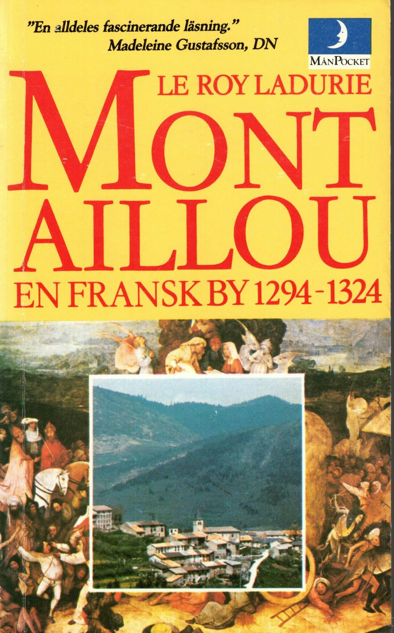Montaillou: en fransk by 1294-1324 av Le Roy Ladurie