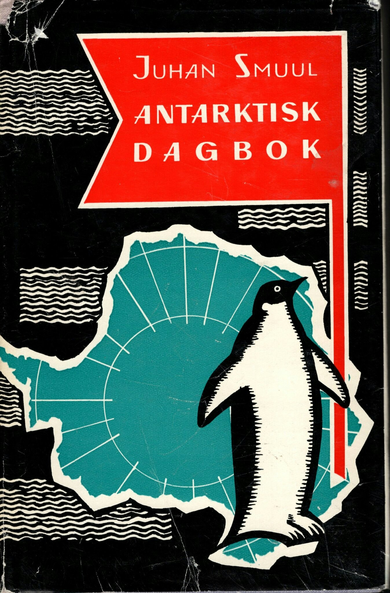 Antarktisk dagbok av Juhan Smuul