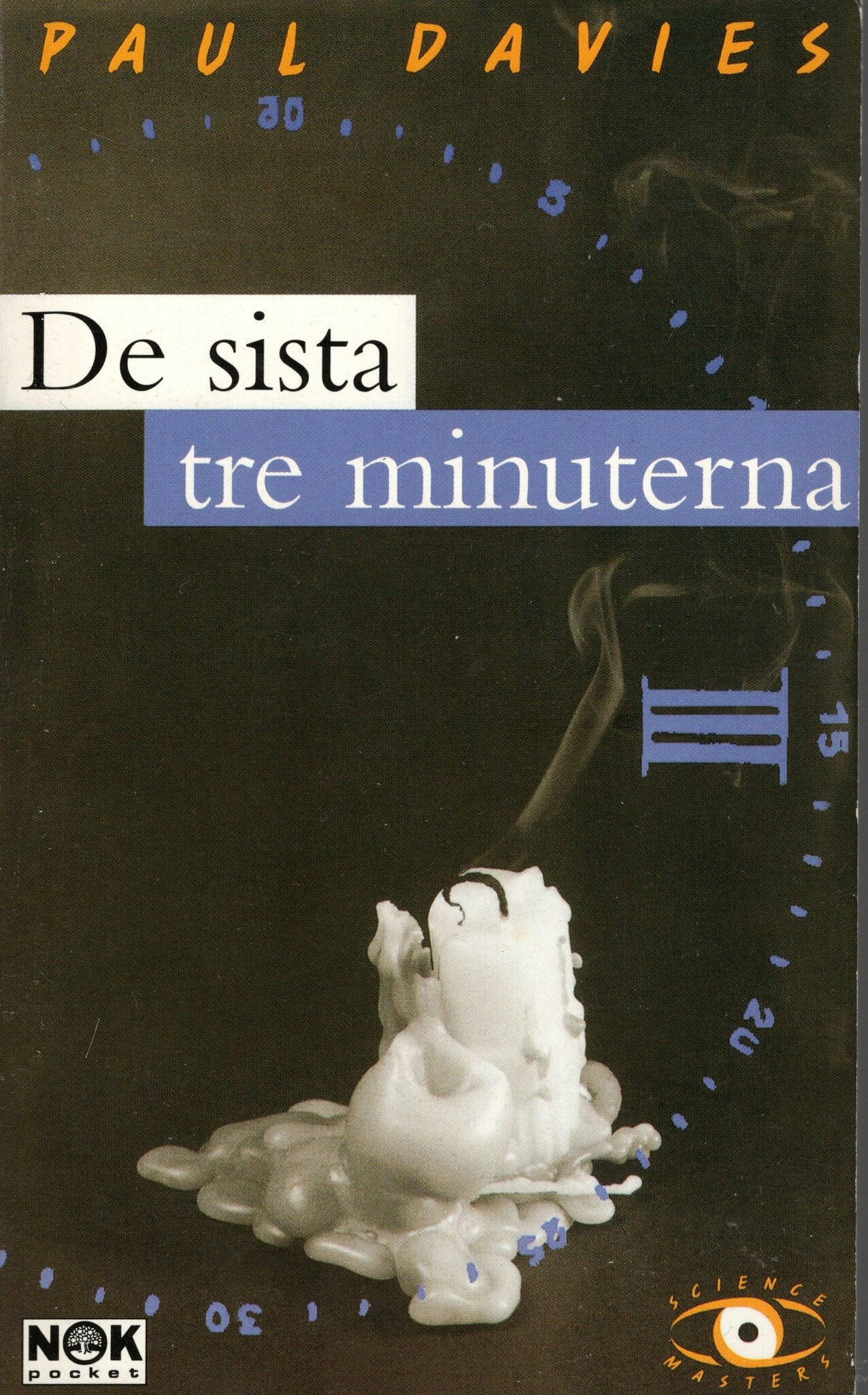 De sista tre minuterna. Spekulationer om universums slutgiltiga öde av Paul Davies
