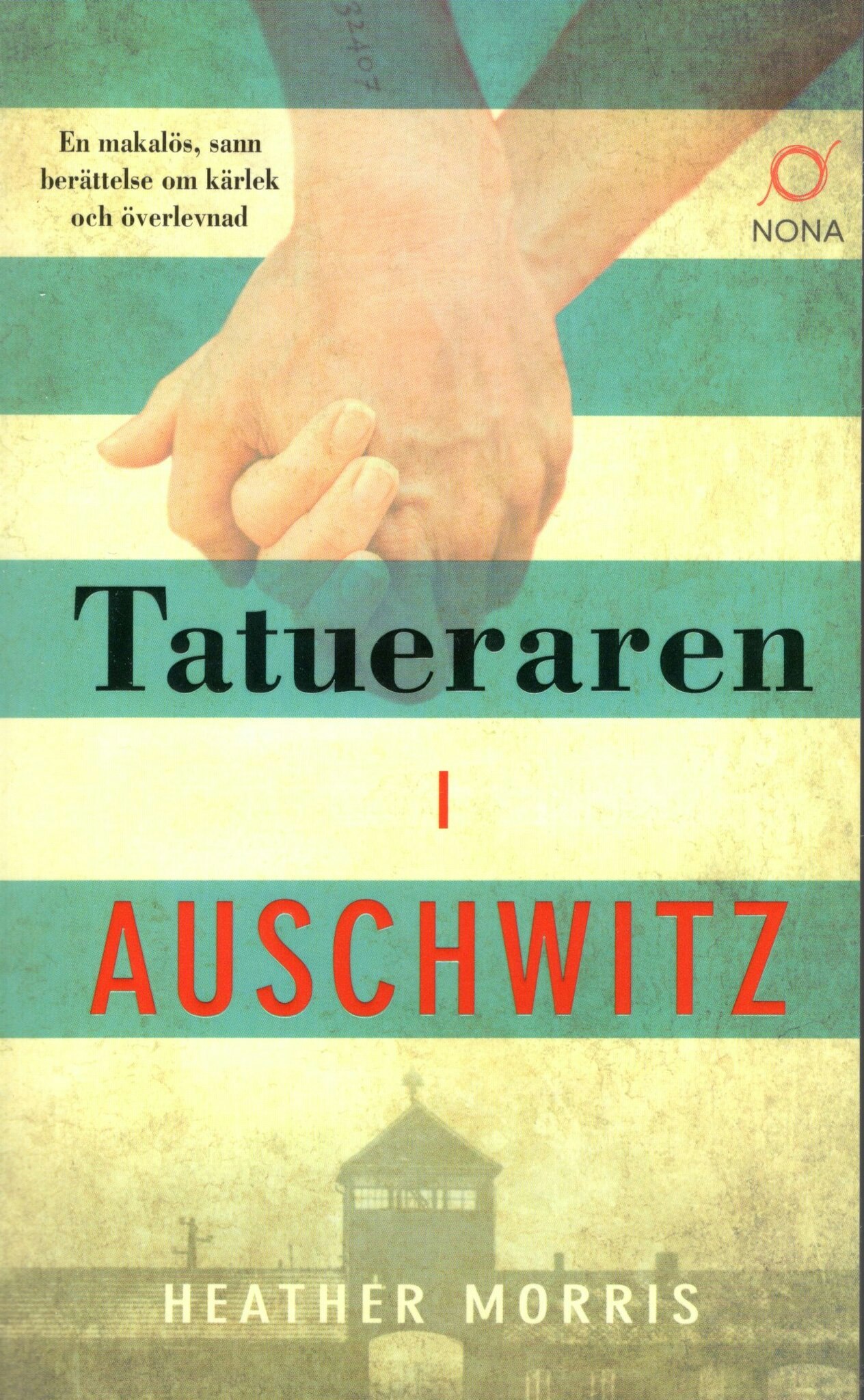 Tatueraren i Auschwitz av Heather Morris