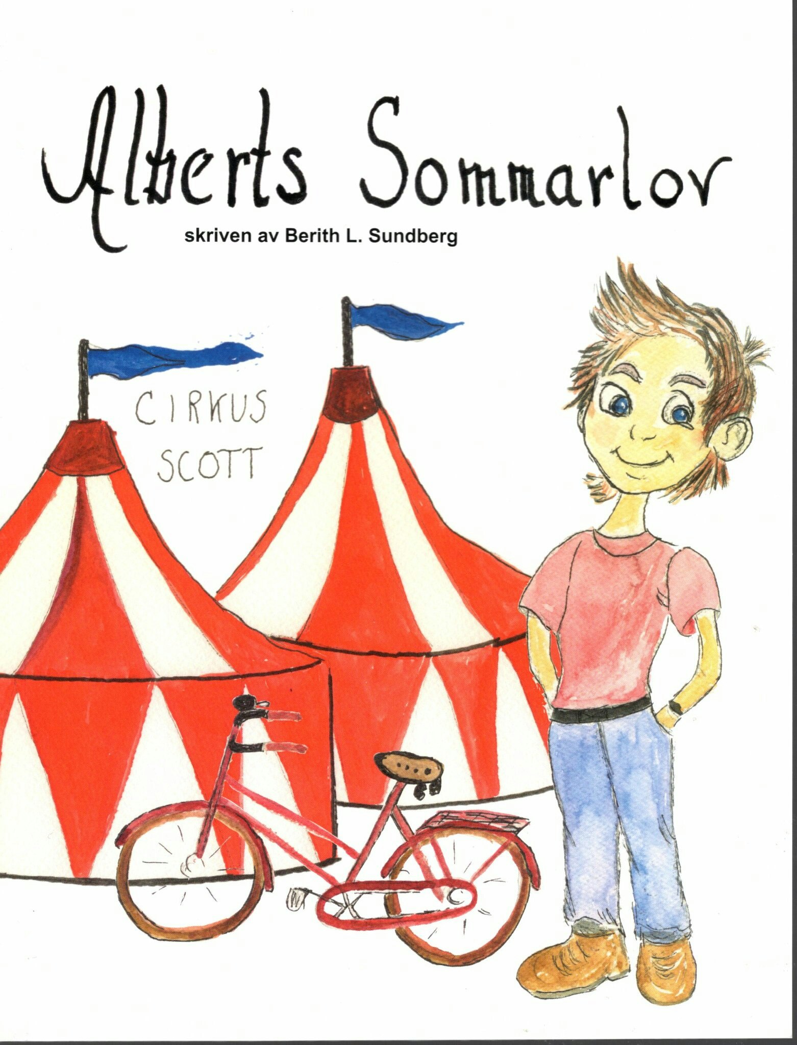 2 böcker. Pojken Albert och Alberts Sommarlov av Berith L. Sundberg