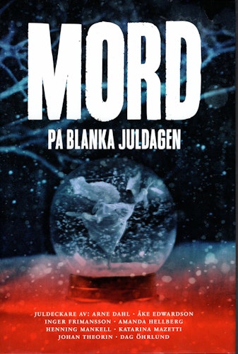 Mord på blanka juldagen (antologi) av Andreas Nyberg (Red.)