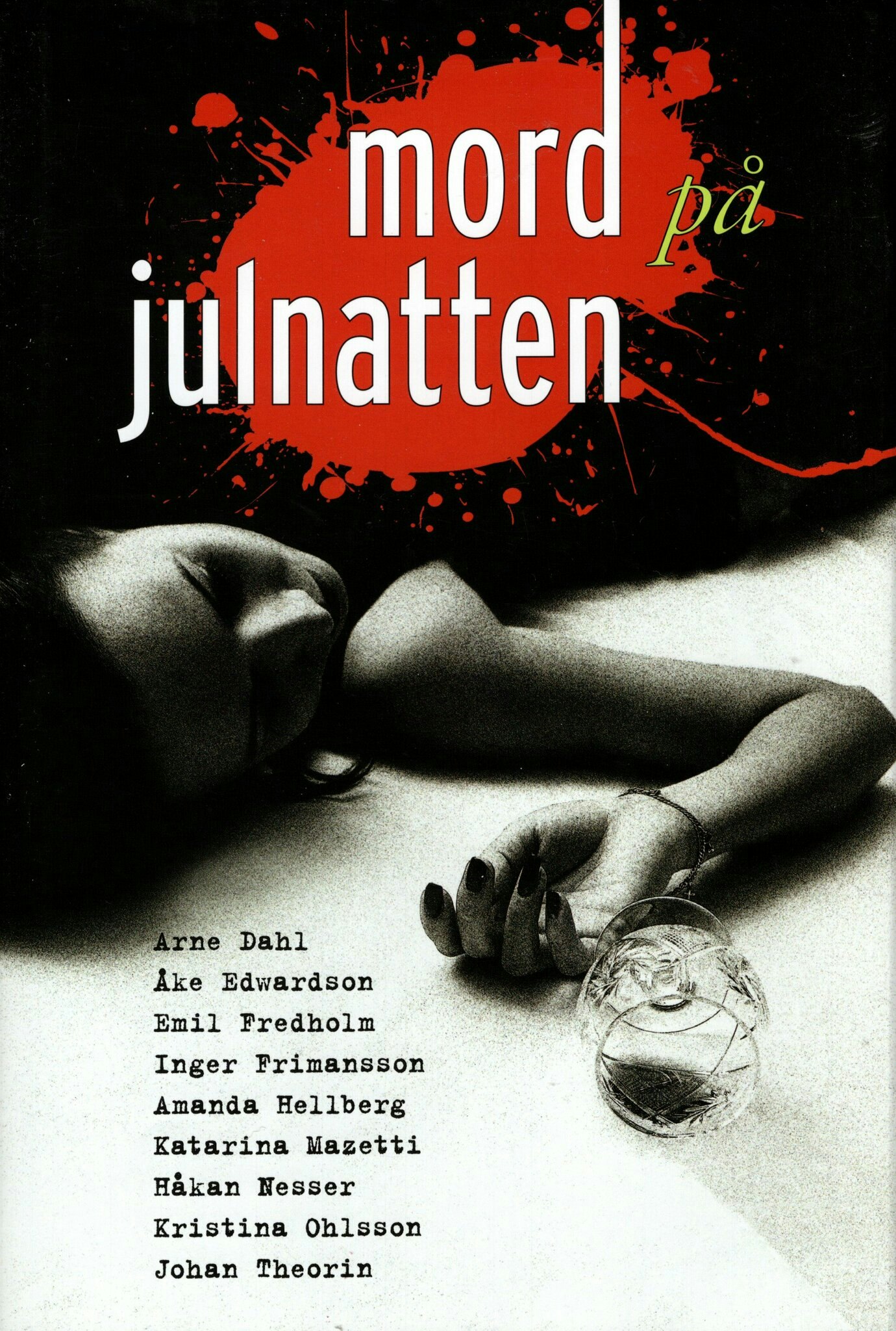 Mord på julnatten (antologi) av Andreas Nyberg och Johanna Strömqvist (Red.)