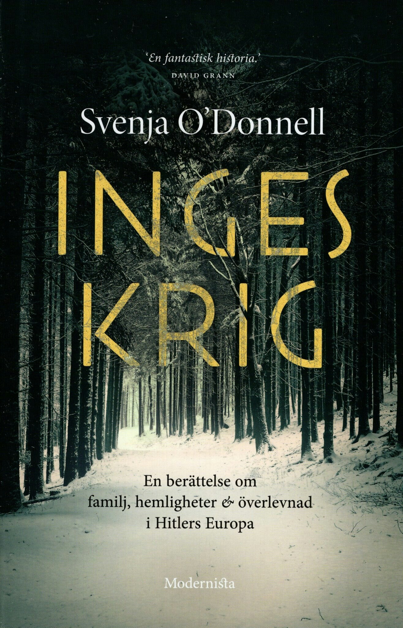 Inges krig. En berättelse om familj, hemligheter & överlevnad i Hitlers Europa av Svenja O´Donnell