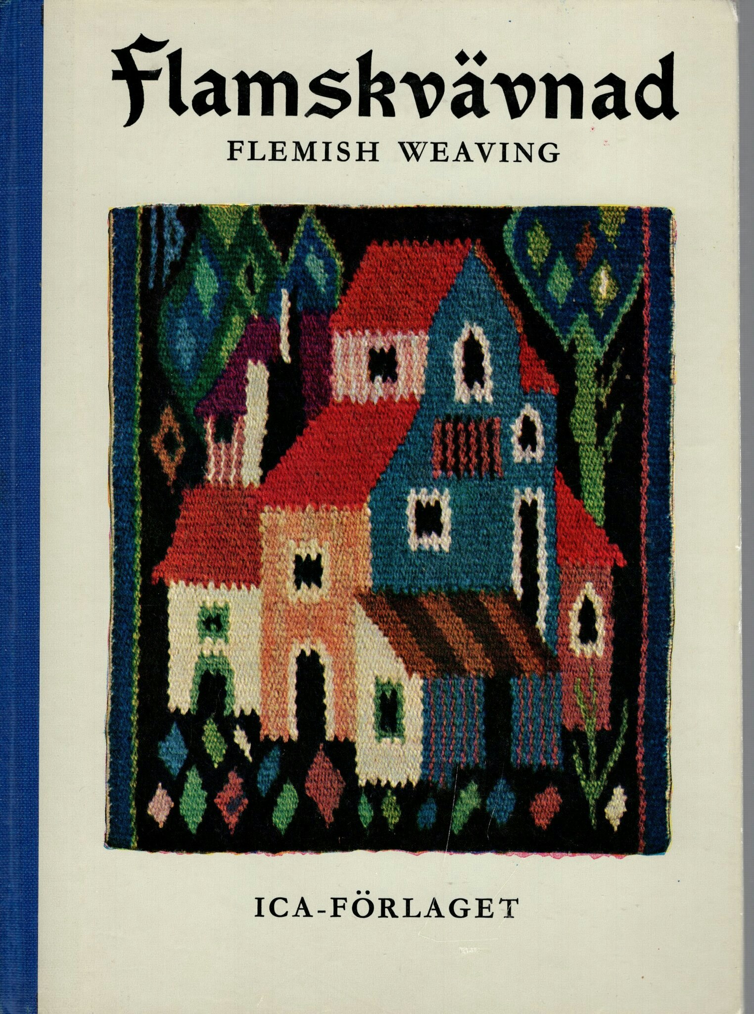 Flamskvävnad. Flemish Weaving av Ernst Fischer och Gertrud Ingers