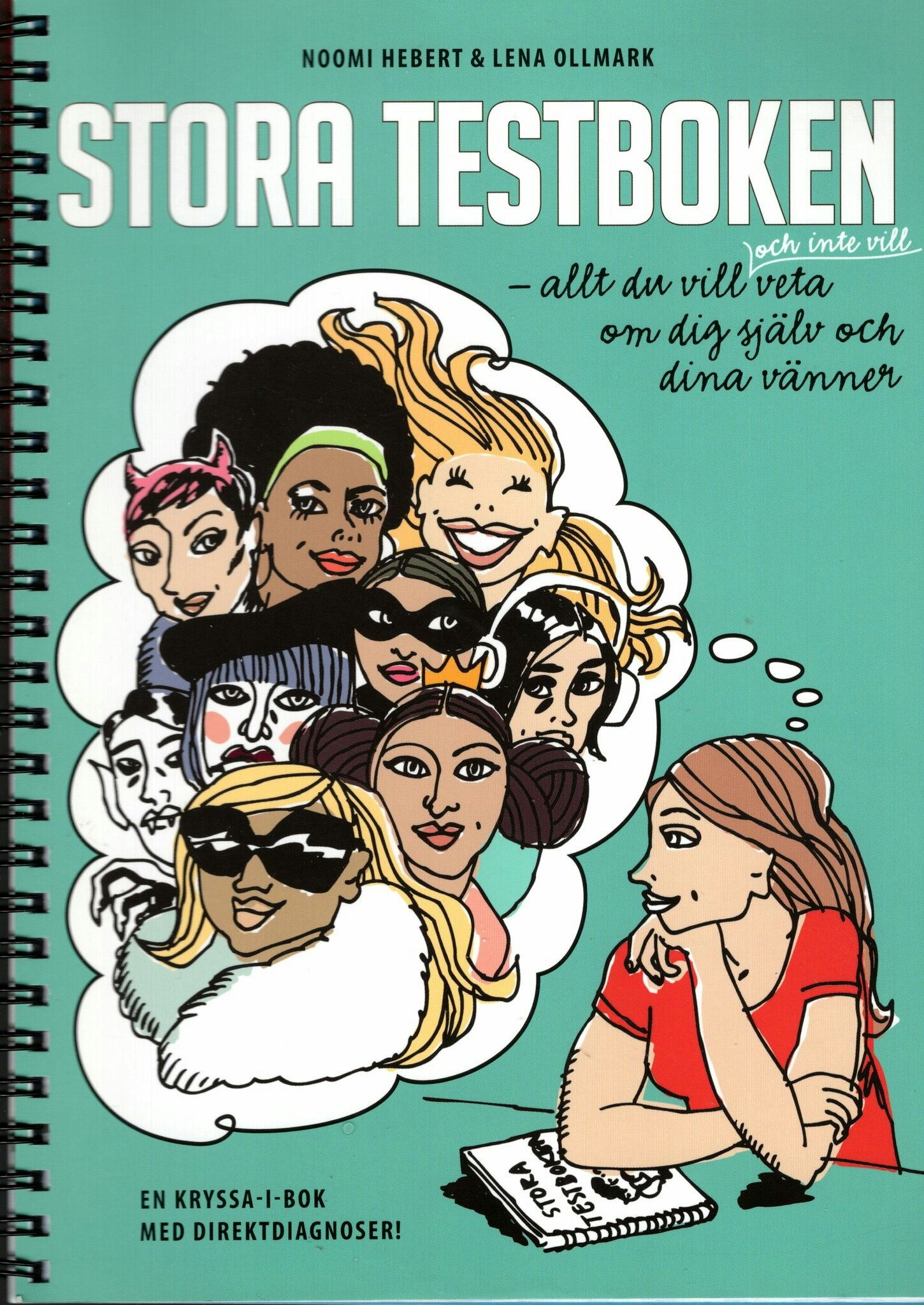 Stora testboken – allt du vill, och inte vill, veta om dig själv och dina vänner av Noomi Hebert & Lena Ollmark