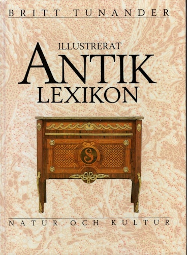 Illustrerat Antiklexikon av Britt Tunander