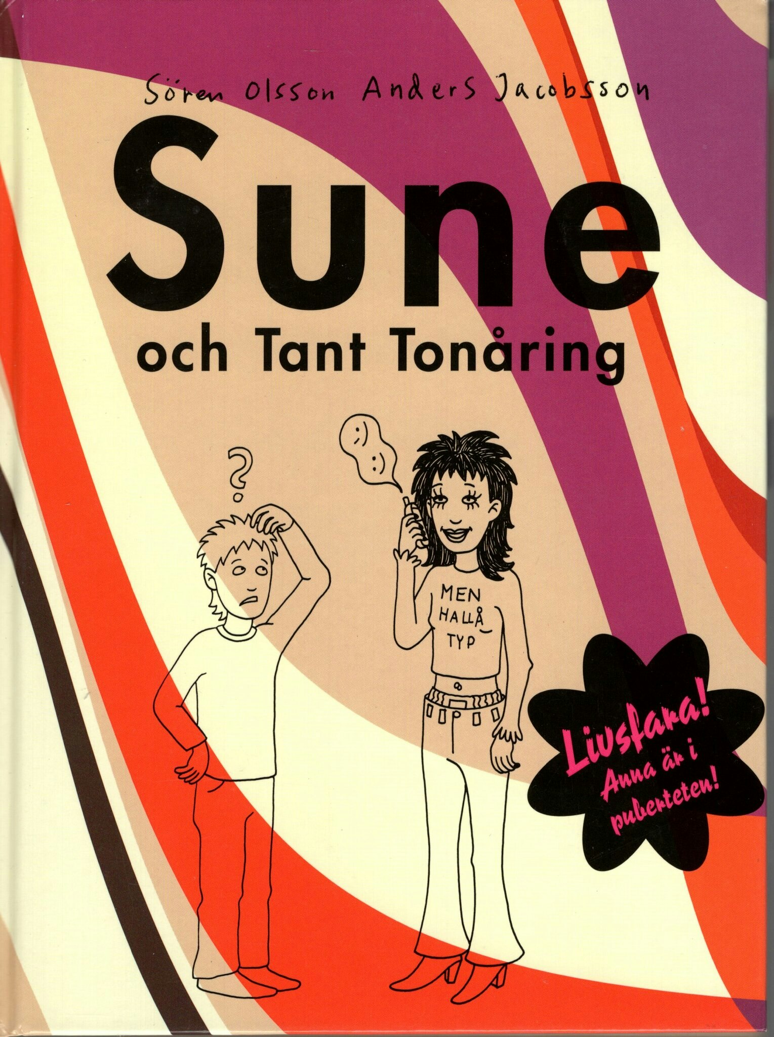 Sune och Tant Tonåring av Sören Olsson och Anders Jacobsson