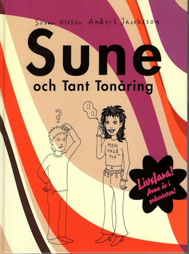 Sune och Tant Tonåring av Sören Olsson och Anders Jacobsson