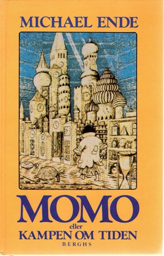 Momo eller kampen om tiden. En sagoroman av Michael Ende