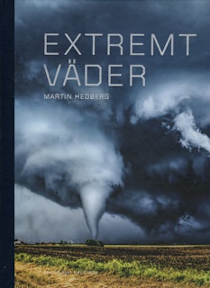 Extremt väder av Martin Hedberg