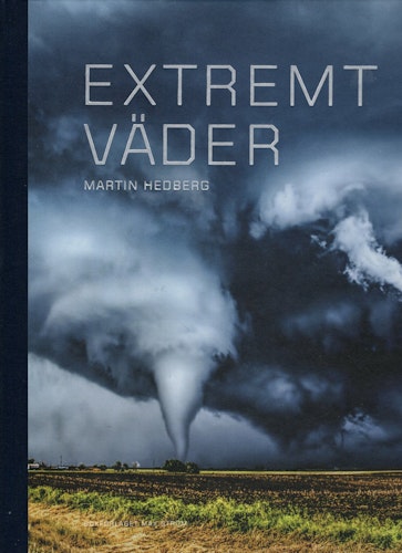 Extremt väder av Martin Hedberg