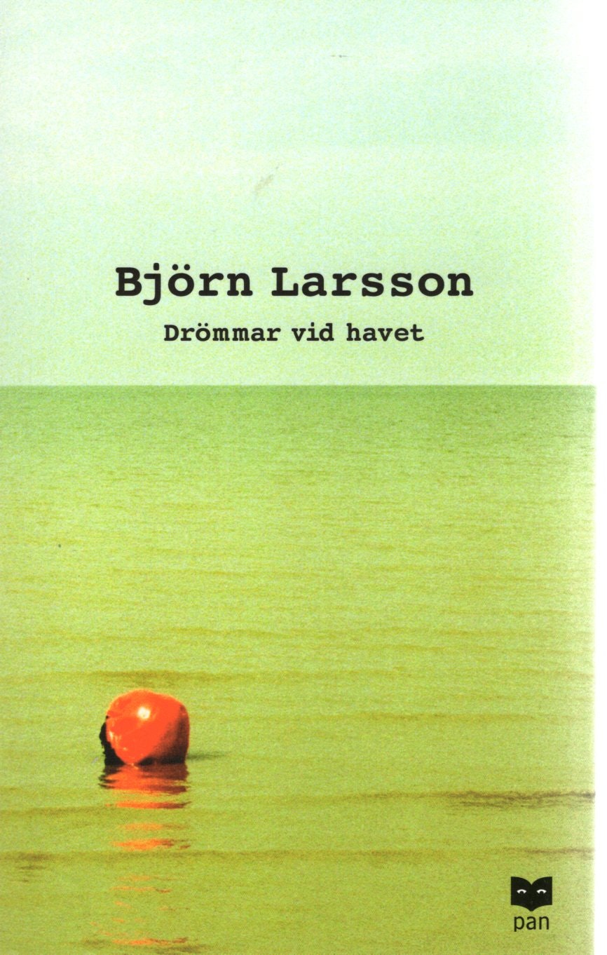 Drömmar vid havet av Björn Larsson
