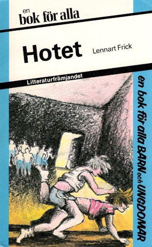 Hotet av Lennart Frick