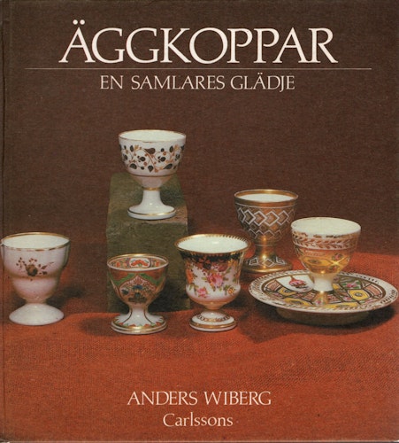 Äggkoppar – en samlares glädje av Anders Wiberg