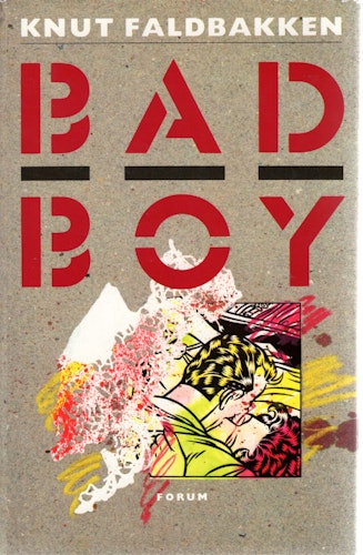 Bad Boy av Knut Faldbakken