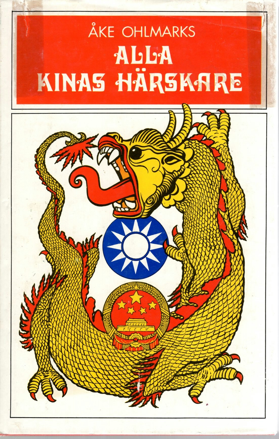 Alla Kinas härskare av Åke Ohlmark